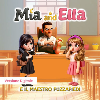 MIA AND ELLA E IL MAESTRO PUZZAPIEDI (eBook- Italiano)