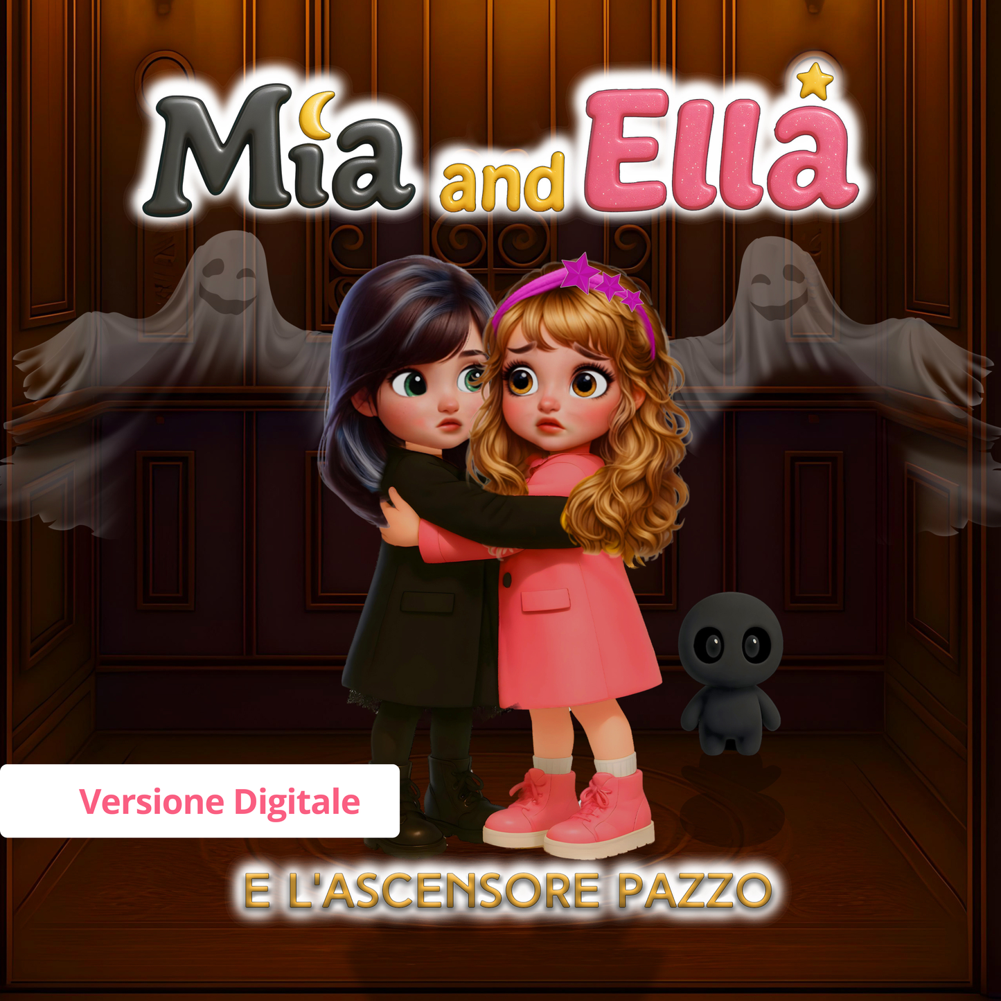 MIA AND ELLA E L’ASCENSORE PAZZO (eBook - Italiano)